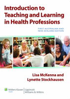 Introduction to Teaching and Learning in the Health Professions Australia and New Zealand Edition 1920994521 Book Cover