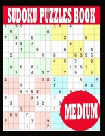 Sudoku Puzzle Book: Medium Sudoku Puzzle Book including Instructions and answer keys - Sudoku Puzzle Book for Adults B084DHD2BJ Book Cover
