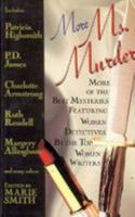 More Ms. Murder: More of the Best Mysteries Featuring Women Detectives, by the Top Women Writers 0806512741 Book Cover