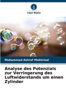 Analyse des Potenzials zur Verringerung des Luftwiderstands um einen Zylinder (German Edition) 620893012X Book Cover