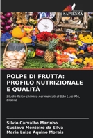 Polpe Di Frutta: Profilo Nutrizionale E Qualità (Italian Edition) 620950759X Book Cover