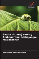 Fauna nizinnej okolicy Ambondrona, Mahajanga, Madagaskar (Polish Edition) 6209553818 Book Cover