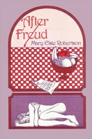 After Freud : a novel 0873954629 Book Cover