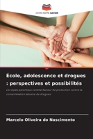 École, adolescence et drogues: perspectives et possibilités 6209217400 Book Cover