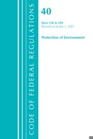 Code of Federal Regulations, Title 40 Protection of the Environment 150-189, Revised as of July 1, 2021 1636719392 Book Cover