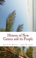 History of New Guinea and its People 1548802263 Book Cover