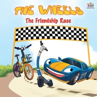 The Wheels -The Friendship Race (Polish English Bilingual Book) 1772681466 Book Cover