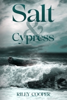Salt & Cypress (Salt, Fire & Ash Trilogy) B0FPD542ZT Book Cover