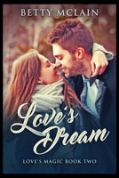 Love's Dream: Premium Hardcover Edition 171536371X Book Cover