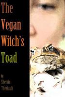 The Vegan Witch's Toad 1496190890 Book Cover