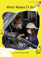 What Makes It Go? 1877435007 Book Cover