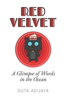 Red Velvet: A Glimpse of Words in the Ocean B0H86YCQKY Book Cover