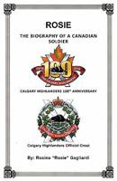 Rosie: The Biography of a Canadian Soldier 1462022898 Book Cover