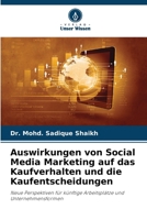 Auswirkungen von Social Media Marketing auf das Kaufverhalten und die Kaufentscheidungen (German Edition) 620833392X Book Cover