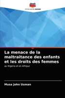 La menace de la maltraitance des enfants et les droits des femmes: au Nigeria et en Afrique 6203395080 Book Cover