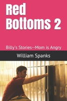 Red Bottoms 2: Billy's Stories--Mom is Angry B097STBS3J Book Cover
