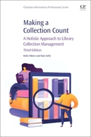 Making a Collection Count: A Holistic Approach to Library Collection Management 0443153655 Book Cover