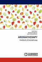 AROMATHERAPY: Handbook of Aromatherapy 3844386599 Book Cover