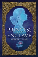 Princess of the Enclave B0F9WT8SDP Book Cover