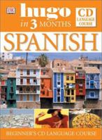 Spanish in Three Months Book and CD (Hugo)