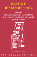 Traites: Sur Les Guelfes Et Les Gibelins. Sur Le Gouvernement de la Cite. Sur Le Tyran 2251449256 Book Cover