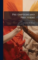 Pre-Emption and Precedent 1025065654 Book Cover