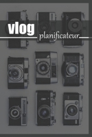 vlog planificateur: vlog journal pour bien suivre vos vlogs ...date ,lieu ,activités ,notes ...etc 120 pages 6x9 pouces . (French Edition) 1661840507 Book Cover