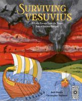 Surviving Vesuvius: A Lucky Escape from the Tragic Fate of Ancient Pompeii 0711279233 Book Cover