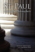 St. Paul Among the Philosophers (Indiana Series in the Philosophy of Religion) 0253220831 Book Cover