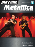 Play like Metallica: The Ultimate Guitar Lesson 1540004392 Book Cover