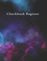 Check Register: Checkbook Checking Account Tracking Log Ledger for Personal or Business Checks and Debit Card Transactions Pretty Nebula Cover 1081997826 Book Cover