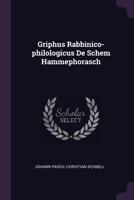 Griphus Rabbinico-philologicus De Schem Hammephorasch 1378411625 Book Cover