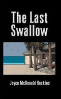 The Last Swallow 1591295343 Book Cover