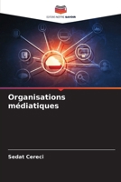 Organisations médiatiques 6207665201 Book Cover