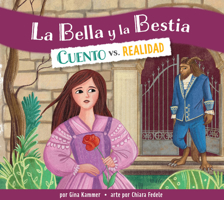La Bella Y La Bestia: Cuento vs. Realidad B0DNYPHJD7 Book Cover