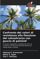 Confronto dei valori di resistenza alla flessione del calcestruzzo con guscio di palmisti (Italian Edition) 6206925870 Book Cover