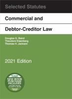 Commercial and Debtor-Creditor Law Selected Statutes, 2021 Edition 1647088798 Book Cover