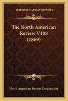 The North American Review V108 0548821798 Book Cover