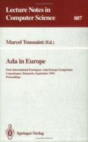 Ada in Europe: First International Eurospace-Ada-Europe Symposium, Copenhagen, Denmark, September 26 - 30, 1994. Proceedings (Lecture Notes in Computer Science) 3540588221 Book Cover