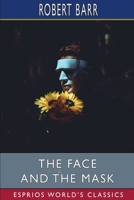 The face and the mask; 1516881176 Book Cover