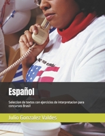 Español: Seleccion de textos con ejercicios de interpretacion para concursos Brasil B0B9R25MH9 Book Cover