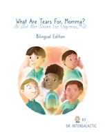 What Are Tears For Momma? 1088003311 Book Cover