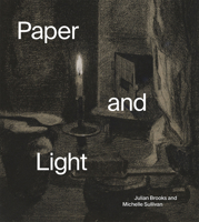 Paper and Light: Luminous Drawings 1606069306 Book Cover