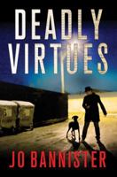 Deadly Virtues 1250071771 Book Cover