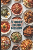 Street Food Menus: High-Profit Menu Ideas for Food Trucks & Small Kitchens B0GLFPWZ3S Book Cover