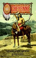 Vengeance Quest (Cheyenne) 0843939583 Book Cover