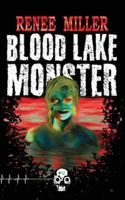 Blood Lake Monster 1989206506 Book Cover