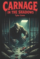 Carnage in the Shadows: Fear. Wendigo. B0FLDXTJSL Book Cover