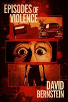 Episodes of Violence 1944044612 Book Cover