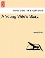 A Young Wife's Story 1241575622 Book Cover